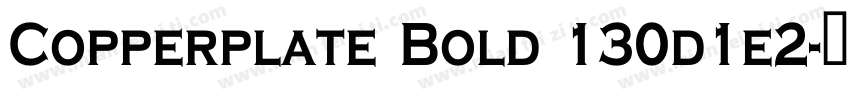 Copperplate Bold 130d1e2字体转换